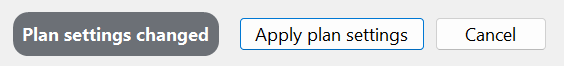 Plan settings changed status beside the Apply plan settings
  and Cancel buttons.
