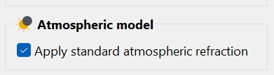 Atmospheric model group with Apply standard atmospheric
  refraction selected.